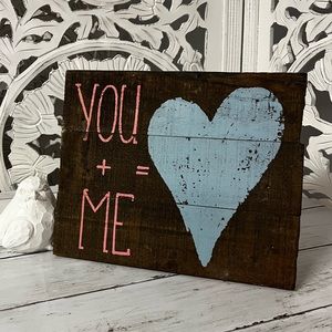 Rustic Wooden Home Decor Sign “You + Me = ♥️” Wall Hanging or Tabletop Decor